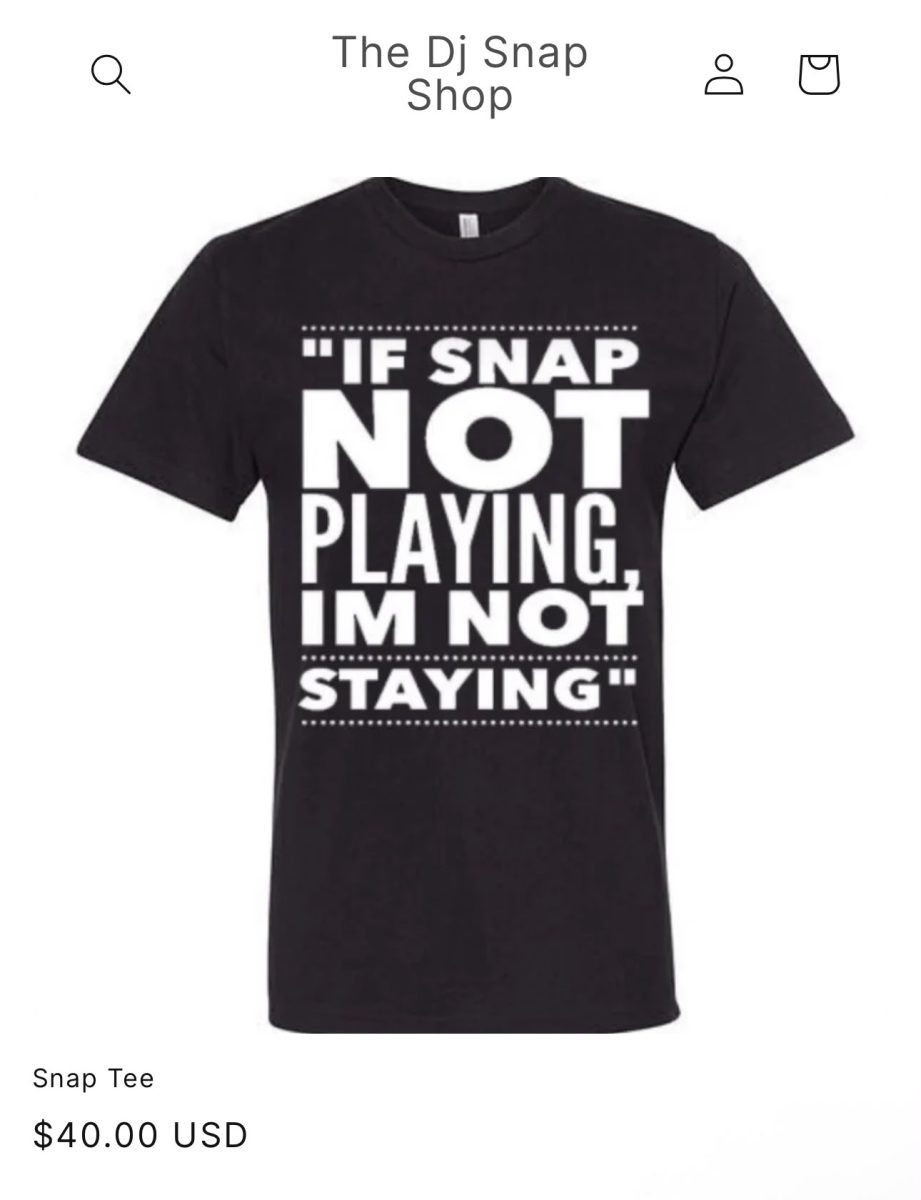 Snap Tee - IF SNAP NOT PLAYING IM NOT STAYING